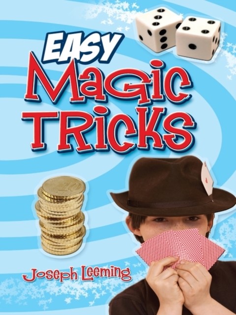 Easy Magic Tricks, Joseph Leeming