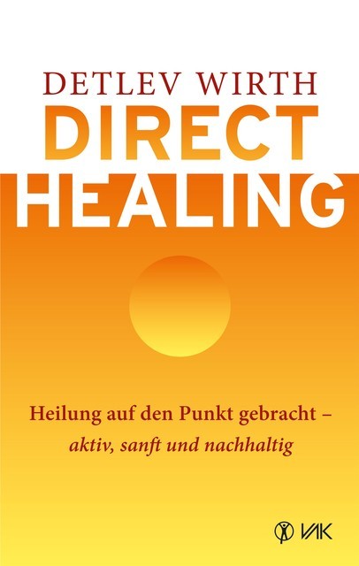 Direct Healing, Detlev Wirth