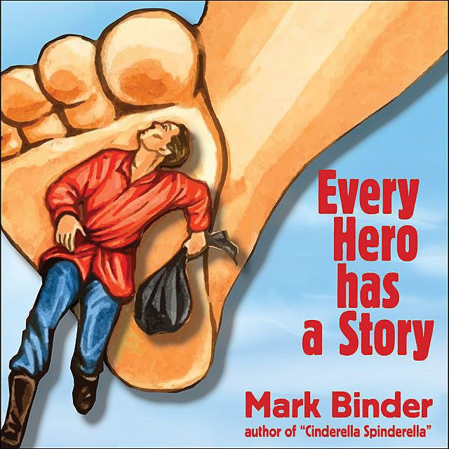 Every Hero Has a Story, Mark Binder