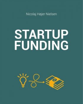 The Startup Funding Book, Nicolaj Højer Nielsen