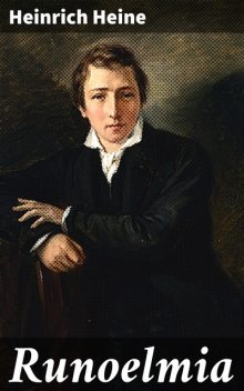 Runoelmia, Heinrich Heine