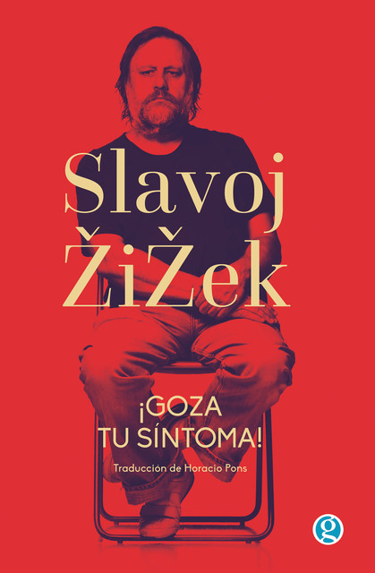 Goza tu síntoma, Slavoj Zizek