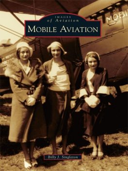 Mobile Aviation, Billy J. Singleton