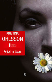 Reduși la tăcere, Kristina Ohlsson