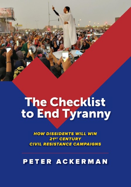 The Checklist to End Tyranny, Peter Ackerman