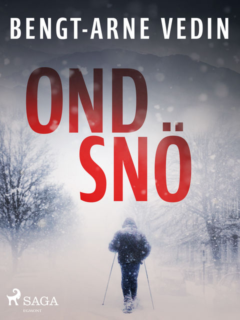 Ond snö, Bengt-Arne Vedin