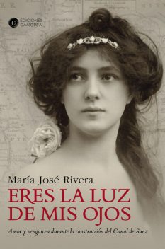 Eres la luz de mis ojos, MARÍA JOSÉ RIVERA