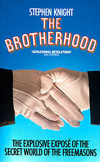The Brotherhood, Stephen Knight