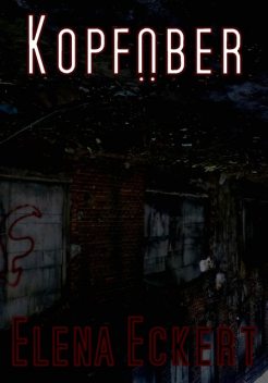 Kopfüber, Elena Eckert