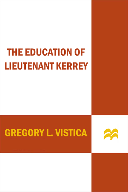 The Education of Lieutenant Kerrey, Gregory L. Vistica