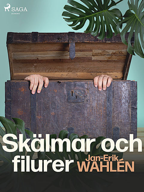 Skälmar och filurer, Jan-Eric Wahlén