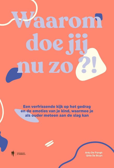 Waarom doe jij nu zo, Anky De Frangh, Gitte De Bruyn