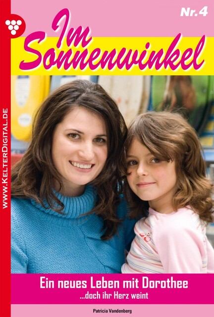 Im Sonnenwinkel – Neue Edition 4 – Familienroman, Patricia Vandenberg