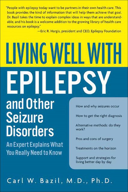 Living Well with Epilepsy, Carl W. Bazil
