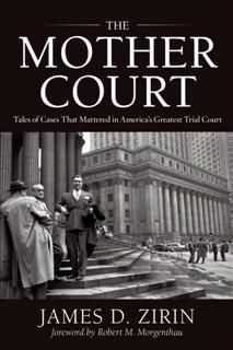 Mother Court, James D. Zirin
