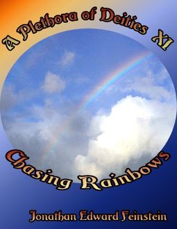 Chasing Rainbows, Jonathan Edward Feinstein