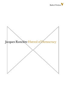 Hatred of Democracy, Jacques Rancière