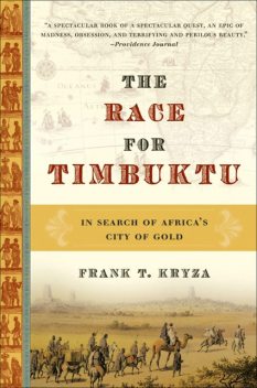 The Race for Timbuktu, Frank T. Kryza