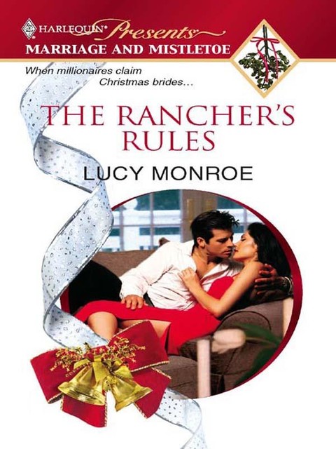 The Rancher's Rules, Lucy Monroe