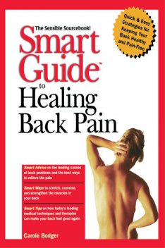 Smart Guide to Healing Back Pain, Carole Bodger