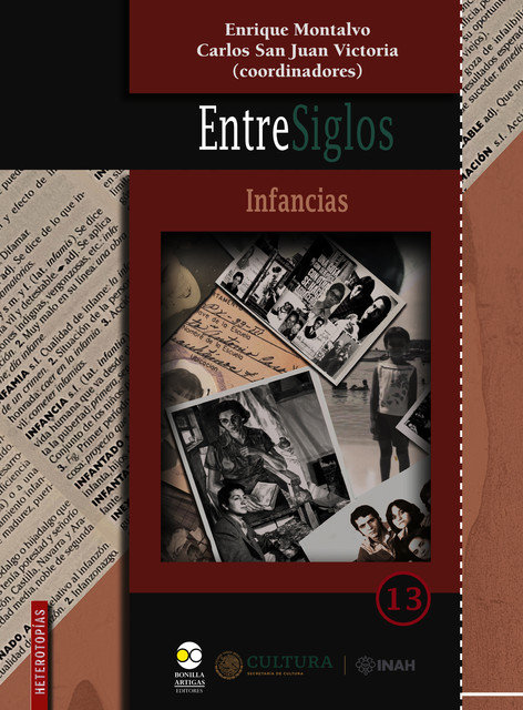 EntreSiglos: infancias, Carlos San Juan Victoria, Enrique Montalvo