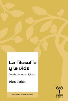 La Filosofía y la vida, Diego Tatián