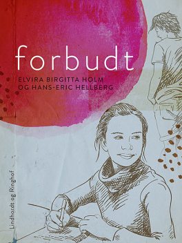 Forbudt, Elvira Birgitta Holm, Hans-Eric Hellberg