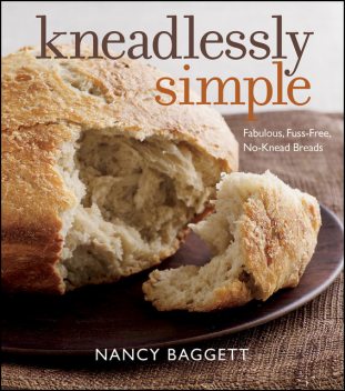 Kneadlessly Simple, Nancy Baggett