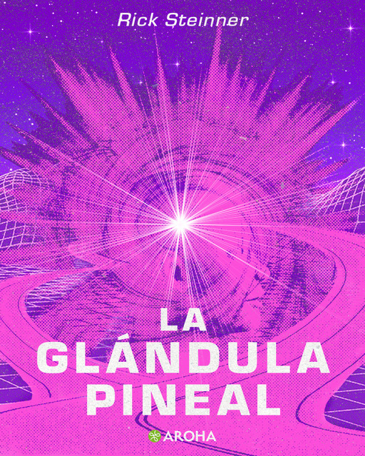 La Glandula Pineal, Rick Steinner