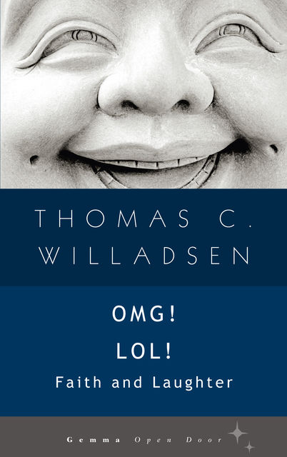 OMG! LOL!, Thomas C Willadsen
