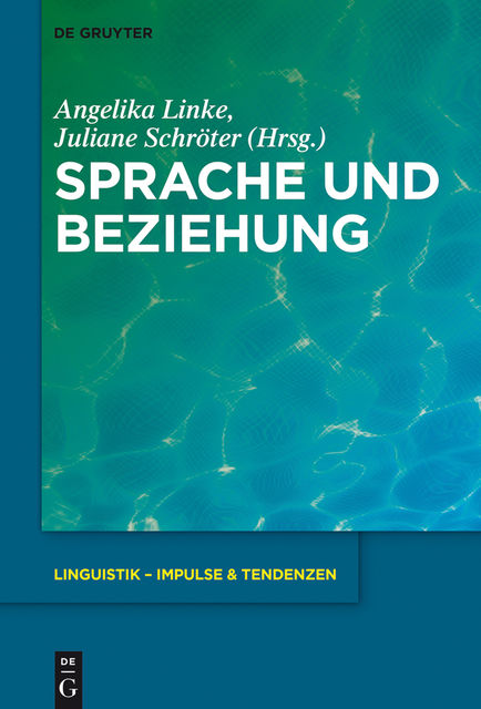 Sprache und Beziehung, Angelika Linke, Juliane Schröter