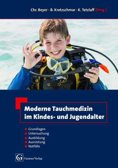 Moderne Tauchmedizin im Kindes- und Jugendalter, Benno Kretzschmar, Christian Beyer, Kay Tetzlaff