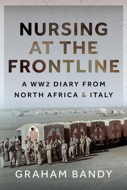 Nursing at the Frontline, Graham Bandy