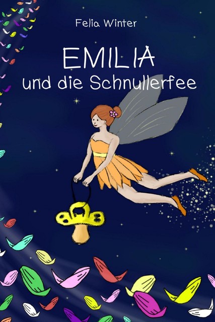 Emilia und die Schnullerfee, Felia Winter