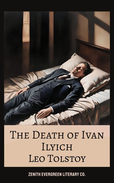 The Death of Ivan Ilyich, Leo Tolstoy
