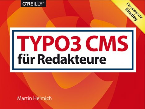 TYPO3 CMS für Redakteure, Martin Helmich