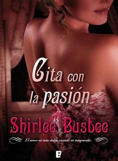 Cita Con La Pasión, Shirlee Busbee