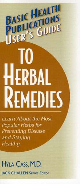 User's Guide to Herbal Remedies, Hyla Cass