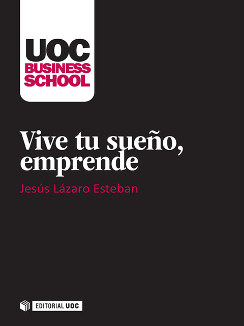 Vive tu sueño, emprende, Jesús Lázaro Esteban