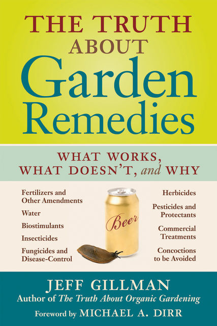 The Truth About Garden Remedies, Jeff Gillman