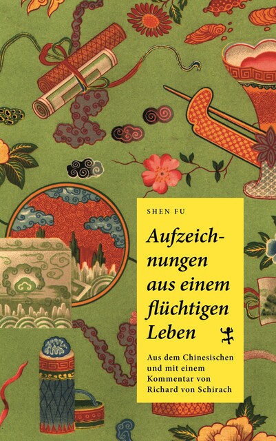 Aufzeichnungen aus einem flüchtigen Leben, Fu Shen 沈復