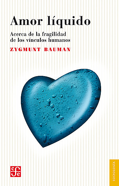 Amor líquido, Zygmunt Bauman