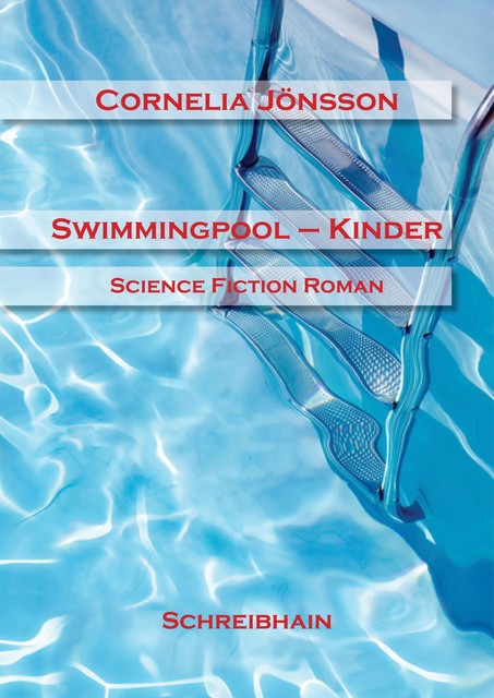 Swimmingpool-Kinder, Cornelia Jönsson