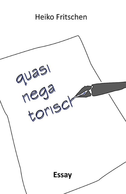 quasinegatorisch, Heiko Fritschen