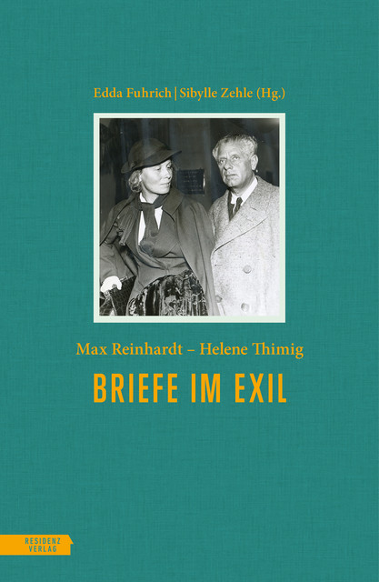 Briefe im Exil, Max Reinhardt, Helene Thimig