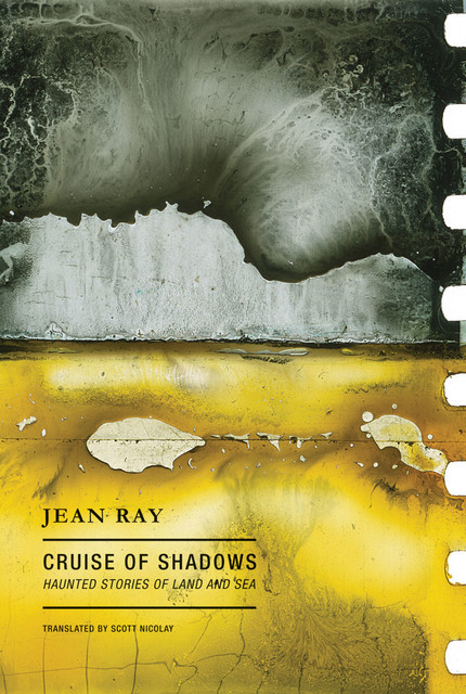 Cruise of Shadows, Jean Ray, Scott Nicolay