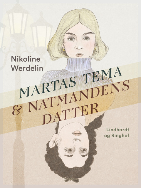 Martas tema & Natmandens datter, Nikoline Werdelin