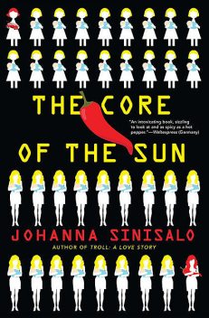 The Core of the Sun, Johanna Sinisalo