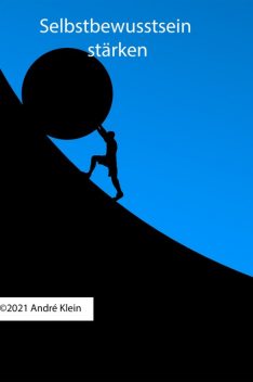 Selbstbewusstsein stärken, André Klein