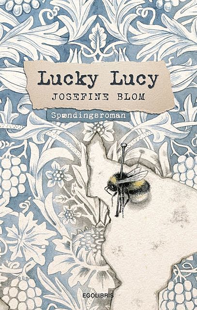 Lucky Lucy, Josefine Blom